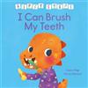 Claire Philip First Steps: I Can Brush My Teeth (Copertina rigida)