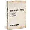Jeff Lucas Notorious (Tascabile)