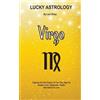 Lani Sharp Lucky Astrology - Virgo (Tascabile) Lucky Astrology