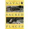 Klara Bonsack Kelley Harris Francis Navajo Sacred Places (Tascabile)