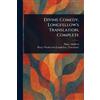 Dante Alighieri Henry Wadswort Divine Comedy, Longfellow's Translati (Tascabile)