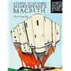 Maria Franziska Fahey A Guide To Reading Shakespeare's Macbeth (Tascabile)