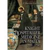 Charles Savona-Ventu Knight Hospitaller Medicine in Malta [1530-179 (Tascabile)