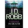 J. D. Robb Visions In Death (Tascabile) In Death