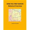 Joachim Fromhold DENE THA FIRST NATION - Historical Overview (Tascabile)