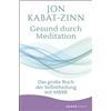 Jon Kabat-Zinn Gesund durch Meditation: Das große Buch der Selbsthe (Tascabile)