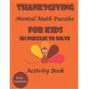 H B Publishing Thanksgiving Mental Math Activity Book Puzzles for ki (Tascabile)