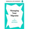 Katy Munro Managing Your Migraine (Tascabile) Penguin Life Expert Series