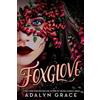Adalyn Grace Foxglove (Copertina rigida) Belladonna