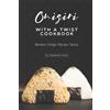Stephanie Sharp Onigiri with a Twist Cookbook (Tascabile)