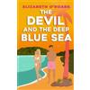 Elizabeth O'Roark The Devil and the Deep Blue Sea (Tascabile) Grumpy Devils