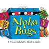 David A. Carter Alpha Bugs (Mixed Media Product) David Carter's Bugs