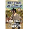Max Allan Collins Mickey Spillane Last Stage to Hell Junction (Tascabile)