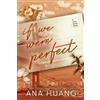 Ana Huang If We Were Perfect (Tascabile)