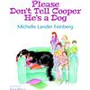 Michelle Lander Please Don't Tell Cooper He's a Dog, Book 1 o (Copertina rigida)