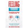 Daniel Charisma Roy Wendler Briggs Feeling Good Therapy (Tascabile)