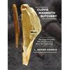 L. Adrien Hannus Clovis Mammoth Butchery (Copertina rigida)