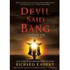 Richard Kadrey Devil Said Bang (Tascabile) Sandman Slim