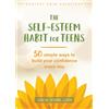 Lisa M. Schab The Self-Esteem Habit for Teens (Tascabile) Instant Help Solutions