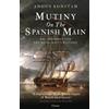 Angus Konstam Mutiny on the Spanish Main (Copertina rigida)