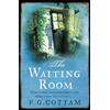 F.G. Cottam The Waiting Room (Tascabile)