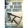 William Bligh Mutiny on Board HMS Bounty (Tascabile)
