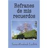 Susana Arredondo Laclette Refranes de MIS Recuerdos (Tascabile)