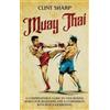 Clint Sharp Muay Thai (Copertina rigida)