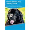 Dylan Quinn Newfoundland Dog Training Guide Newfoundland Dog Trainin (Tascabile)