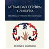 Begona Gomez Guardado Lateralidad Cerebral y Zurderia (Tascabile)