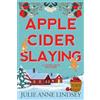 Julie Anne Lindsey Apple Cider Slaying (Tascabile)
