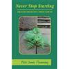 Peter James Flamming Never Stop Starting (Tascabile)