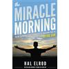 CREATESPACE The Miracle Morning: The Not-So-Obvious Secret Guaranteed to Transform Your Life Before 8AM