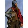 RES GESTAE Barbarossa. I comuni italiani e l'impero germanico