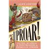 Icon Books UPROAR!: Satire, Scandal and Printmakers in Georgian London
