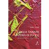 Aracne Lingua vivente, materia di fuoco. Michelstaedter, la Cabala e Spinoza