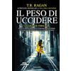 Licenza - Newton Compton Editori Il peso di uccidere