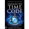 Destiny Image Publishers Cracking the Time Code: Step Into Supernatural Acceleration, Stop Cycles of Delay, and Secure God's Promises Today