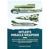 Helion & Company Hitler's Miracle Weapons: From the 'america Rocket' to an Orbital Station. Germany's Efforts to Develop Intercontinental Weapons and the First Space Programme (3)