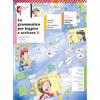 Feltrinelli La grammatica per leggere e scrivere. Per la Scuola media. Con e-book. Con espansione online. Comunicazione e scrittura (Vol. B)
