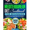 Majosta Effortless Mediterranean Diet Cookbook for Beginners: 2100 Days of Easy, Fast, and Delicious Recipes | Includes a 60-Day Meal Plan for a Smooth Transition to Wellness | Ready in Less Than 30 Minutes