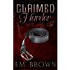 Wind Color Press CLAIMED HARDER: A Dark Mafia Romance: 2