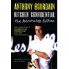 Ecco Kitchen Confidential Annotated Edition: Adventures in the Culinary Underbelly