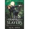 K. M. Shea The Lies of Vampires and Slayers: Magiford Supernatural City