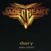 Jaded Heart Diary 1990-2000 (CD) Album