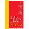 Vermilion Feel The Fear And Do It Anyway: Overcome your anxieties and grow confidence with the classic self help bestseller