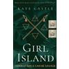 Dark Horse Publishing LLP Girl Island: 'Mean Girls meets Lord of the Flies...I loved it'