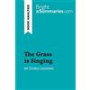 BrightSummaries.com The Grass is Singing by Doris Lessing (Book Analysis): Detailed Summary, Analysis and Reading Guide