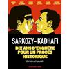 Éditions Delcourt Sarkozy-Kadhafi: Dix ans d'enquête pour un procès historique