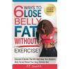 Adiva Publishing 6 Ways to Lose Belly Fat Without Exercise!